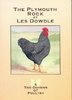 Doyens Number 5. The Plymouth Rock. Les Dowdle. Paperback